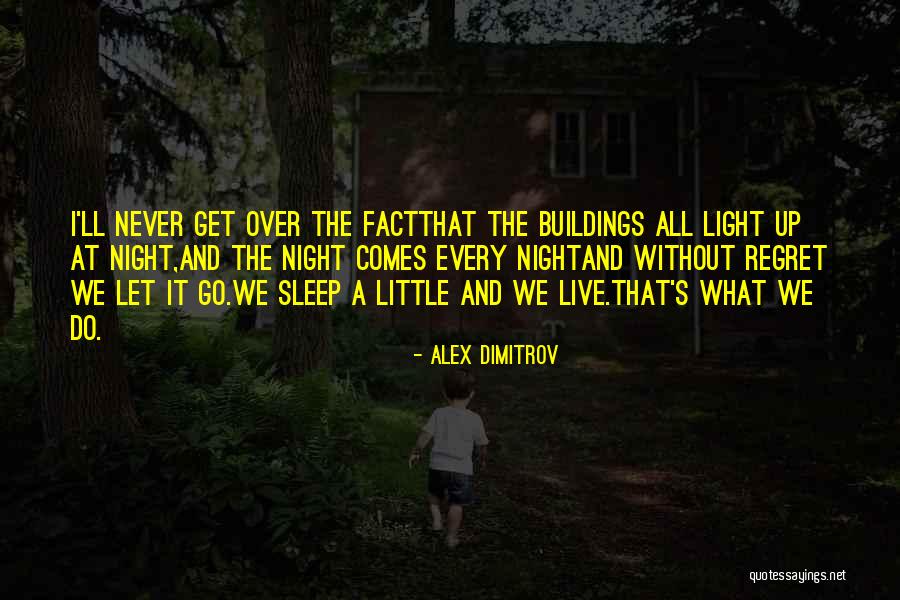 Bhavya Singh Quotes By Alex Dimitrov Bhavya Singh Quotes By Alex Dimitrov