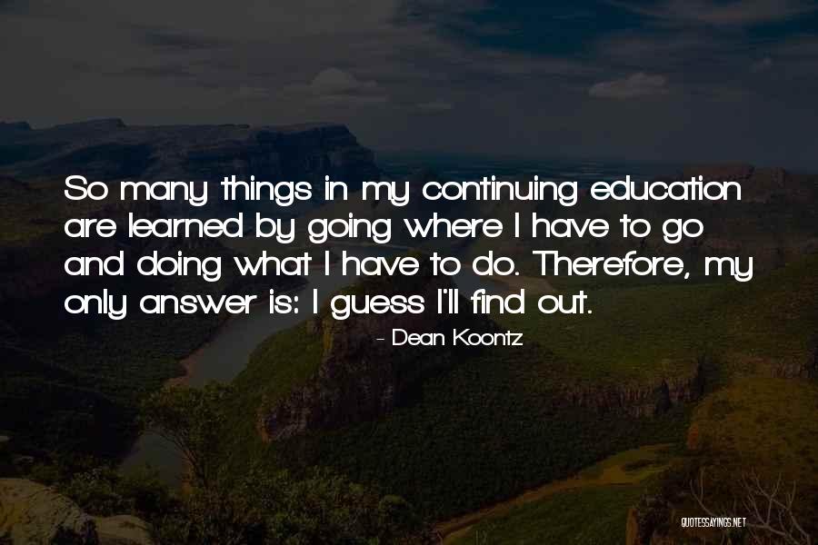 Bhawal Din Quotes By Dean Koontz Bhawal Din Quotes By Dean Koontz