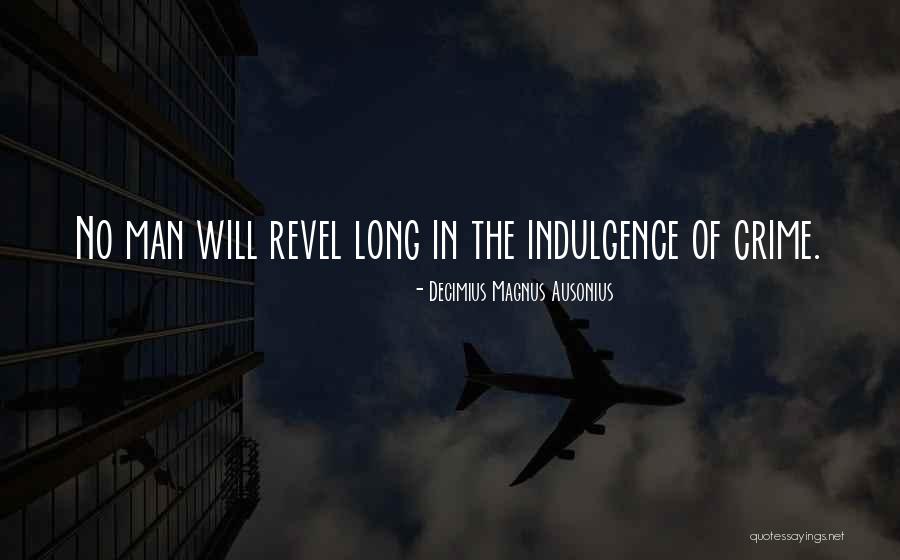 Bhawana Gupta Quotes By Decimius Magnus Ausonius Bhawana Gupta Quotes By Decimius Magnus Ausonius