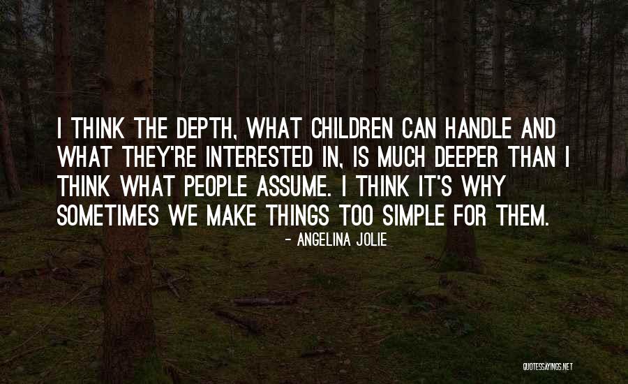 Bhawana Kanth Quotes By Angelina Jolie Bhawana Kanth Quotes By Angelina Jolie