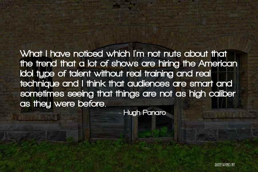 Bhawana Pillai Quotes By Hugh Panaro