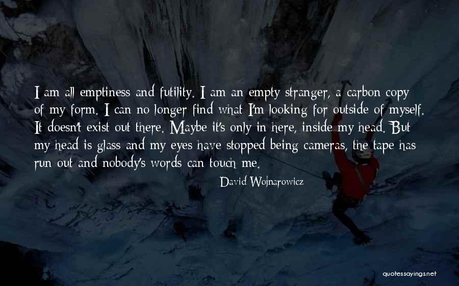 Bhedas Quotes By David Wojnarowicz Bhedas Quotes By David Wojnarowicz