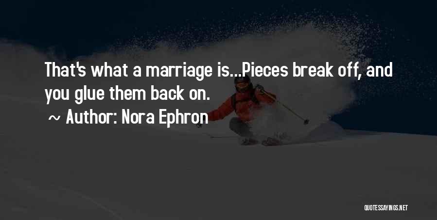 Bhimasena Quotes By Nora Ephron