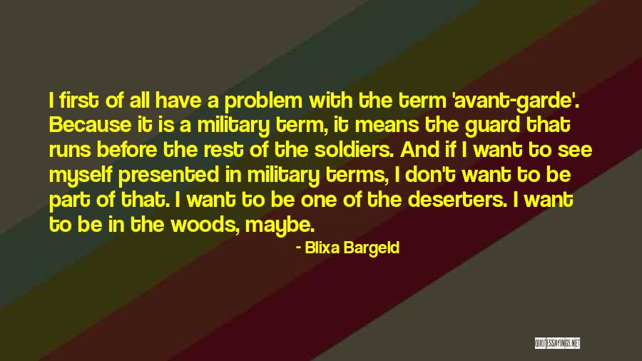 Bhise Vhora Quotes By Blixa Bargeld Bhise Vhora Quotes By Blixa Bargeld