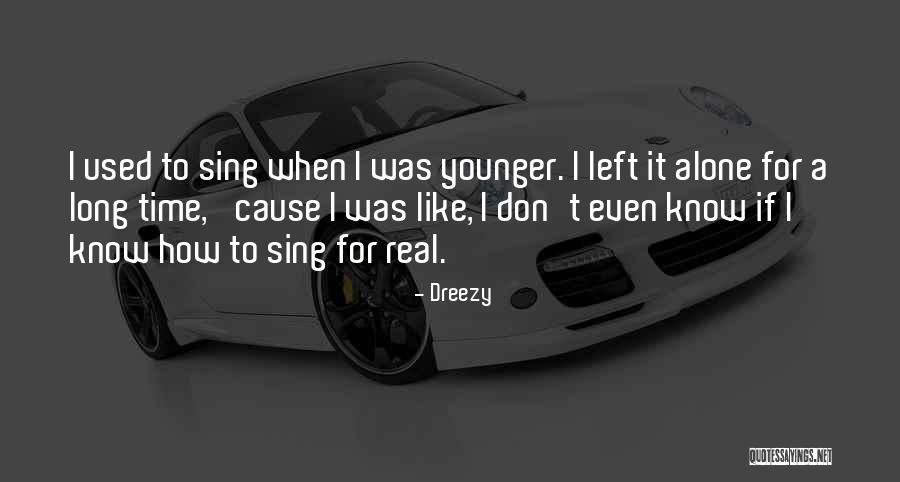 Bhndg Quotes By Dreezy Bhndg Quotes By Dreezy