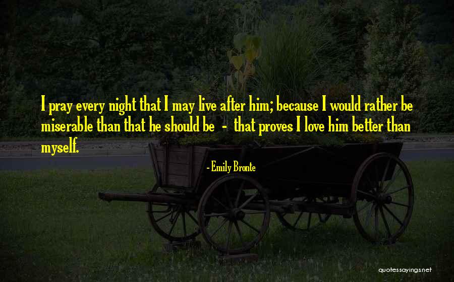 Bhogal Rajvirs Dds Quotes By Emily Bronte Bhogal Rajvirs Dds Quotes By Emily Bronte