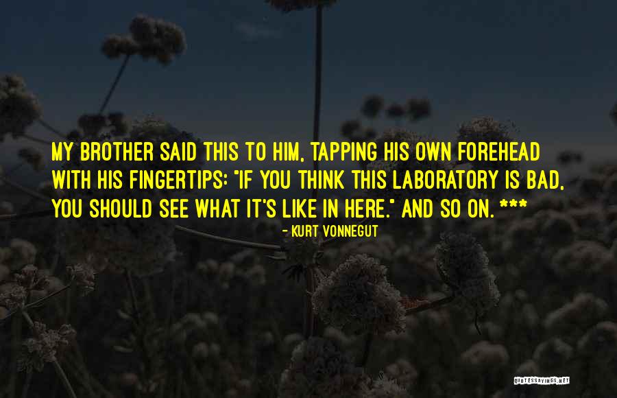 Bhogapuram Quotes By Kurt Vonnegut Bhogapuram Quotes By Kurt Vonnegut