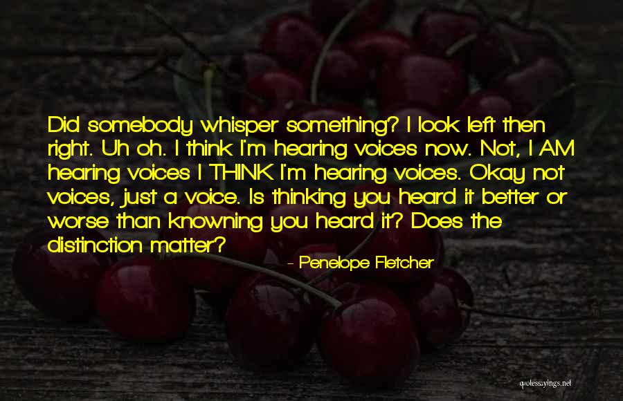 Bhola District Quotes By Penelope Fletcher Bhola District Quotes By Penelope Fletcher
