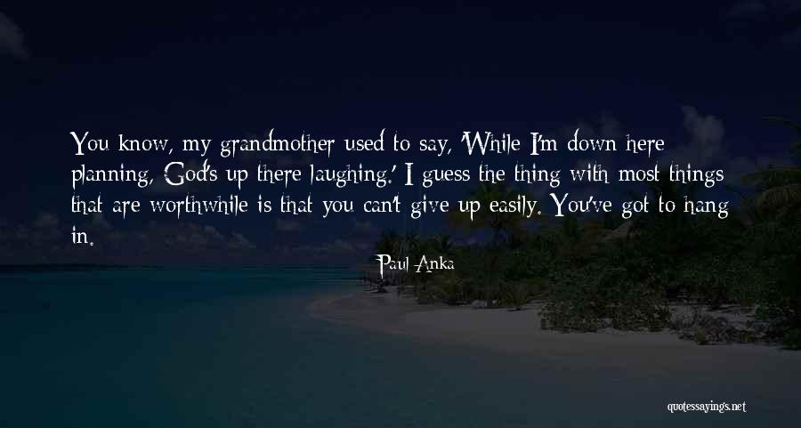 Bholanath College Quotes By Paul Anka Bholanath College Quotes By Paul Anka