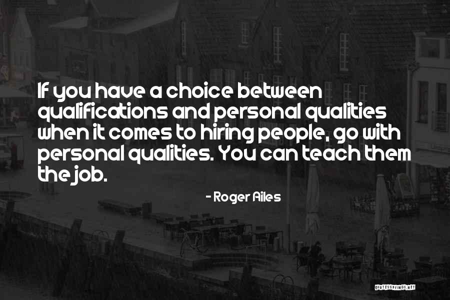 Bhonsle Watch Quotes By Roger Ailes Bhonsle Watch Quotes By Roger Ailes