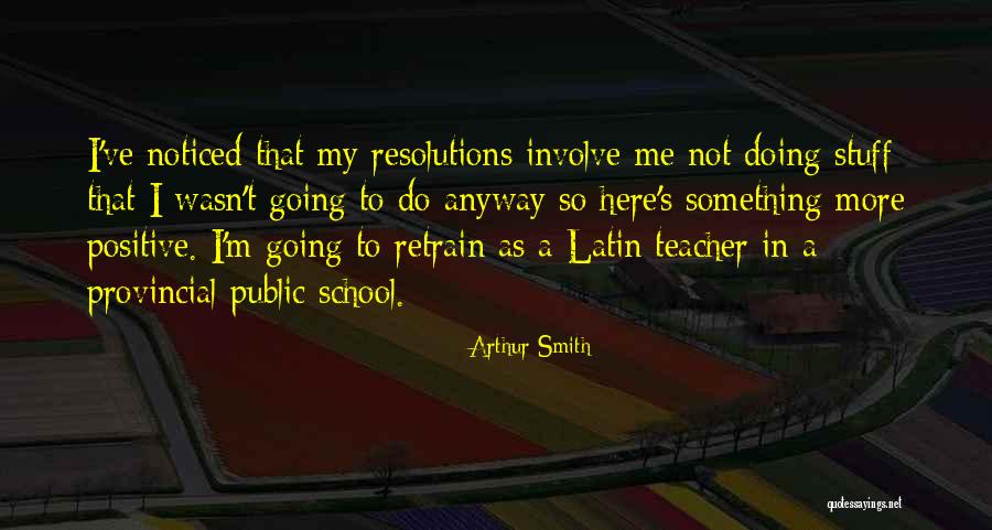 Bhoomi Poojan Quotes By Arthur Smith Bhoomi Poojan Quotes By Arthur Smith