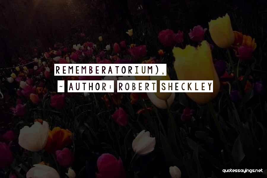 Bhoomika Digital Quotes By Robert Sheckley