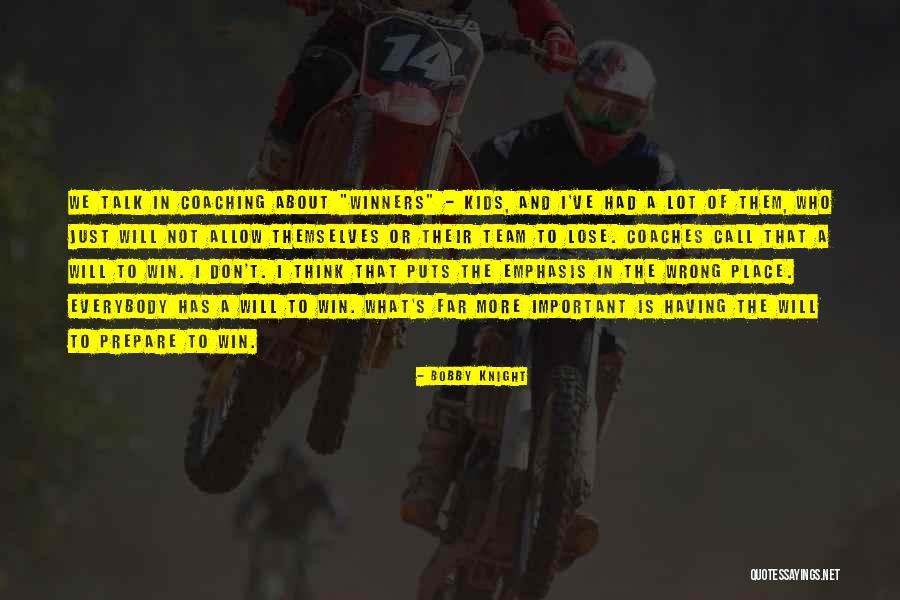 Bhoomika Quotes By Bobby Knight Bhoomika Quotes By Bobby Knight