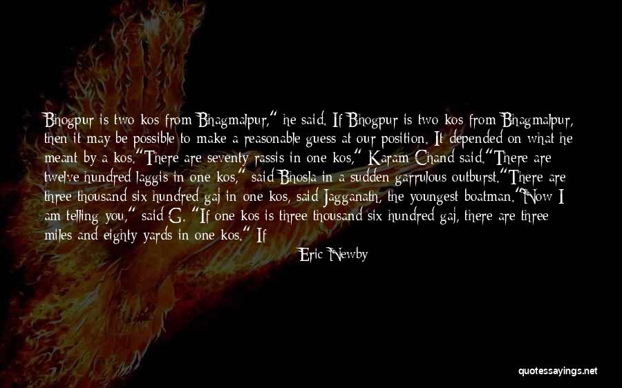 Bhosla Quotes By Eric Newby Bhosla Quotes By Eric Newby
