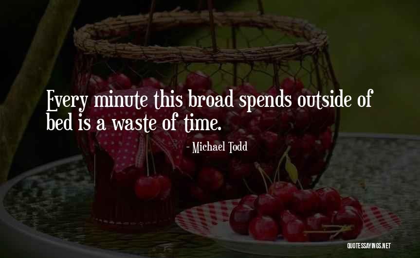 Bhowmik And Costa Quotes By Michael Todd Bhowmik And Costa Quotes By Michael Todd