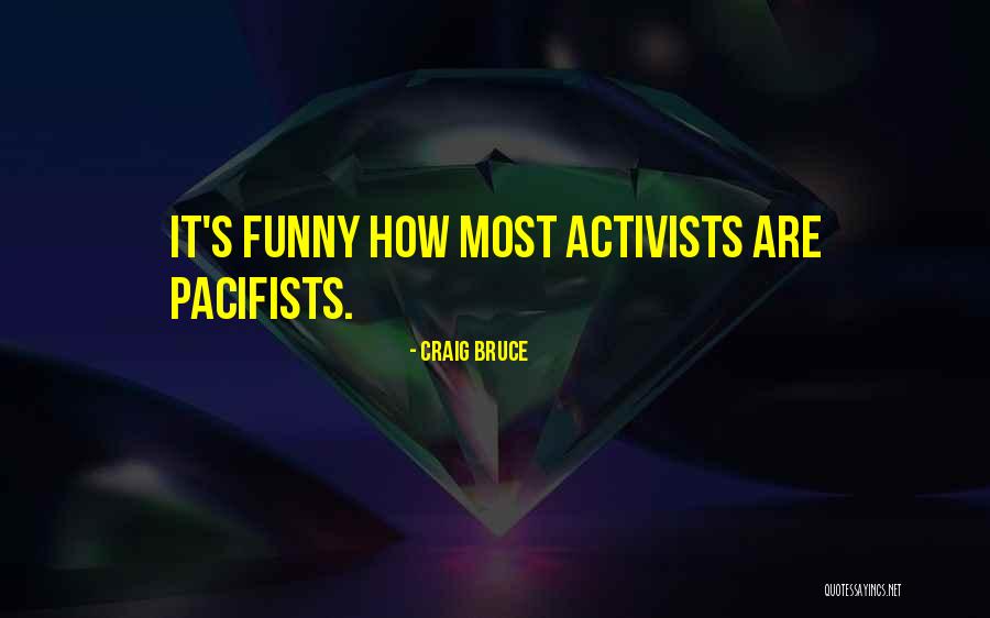 Bhowmik Dave Quotes By Craig Bruce Bhowmik Dave Quotes By Craig Bruce