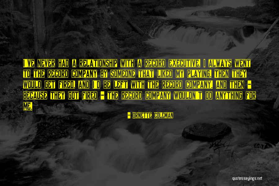 Bhuiyan Quotes By Ornette Coleman Bhuiyan Quotes By Ornette Coleman