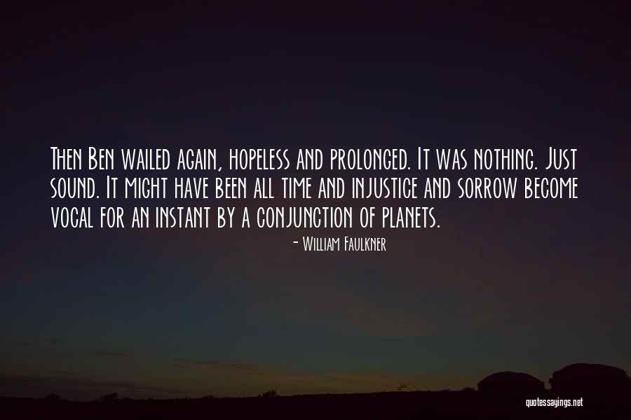 Bhuka Quotes By William Faulkner Bhuka Quotes By William Faulkner