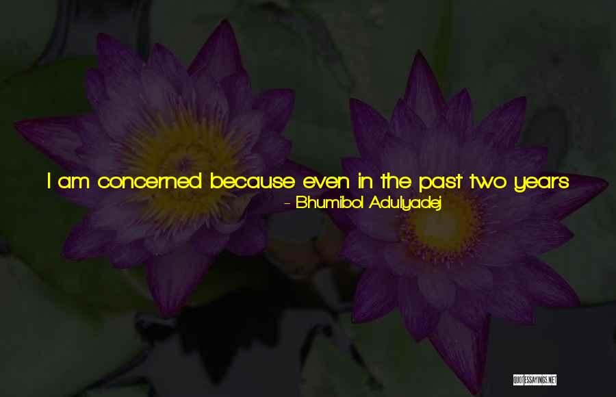 Bhumibol Quotes By Bhumibol Adulyadej Bhumibol Quotes By Bhumibol Adulyadej