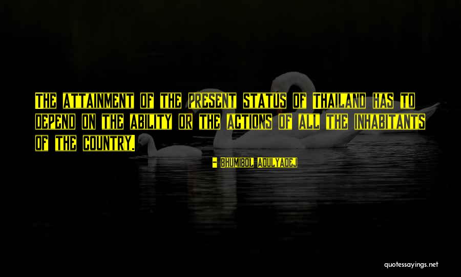Bhumibol Quotes By Bhumibol Adulyadej Bhumibol Quotes By Bhumibol Adulyadej