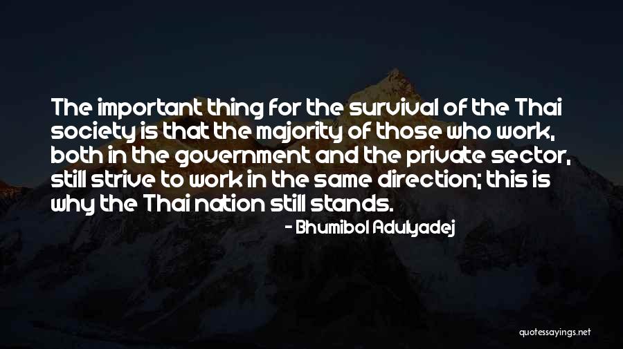 Bhumibol Quotes By Bhumibol Adulyadej Bhumibol Quotes By Bhumibol Adulyadej