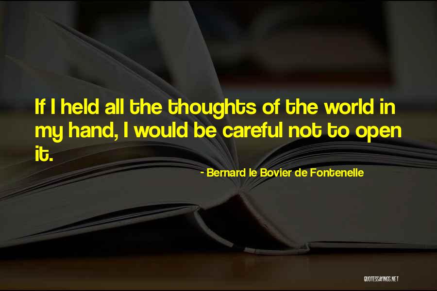 Bhupesh Mangla Quotes By Bernard Le Bovier De Fontenelle Bhupesh Mangla Quotes By Bernard Le Bovier De Fontenelle
