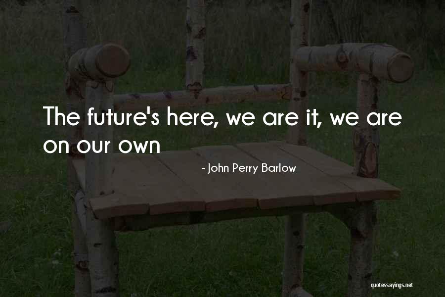 Bhurji Recipe Quotes By John Perry Barlow Bhurji Recipe Quotes By John Perry Barlow