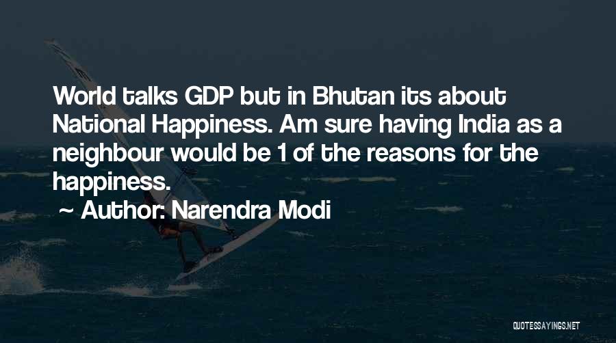 Bhutan Happiness Quotes By Narendra Modi