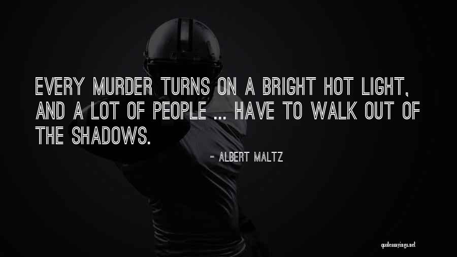 Bhutanese Proverbs Quotes By Albert Maltz Bhutanese Proverbs Quotes By Albert Maltz
