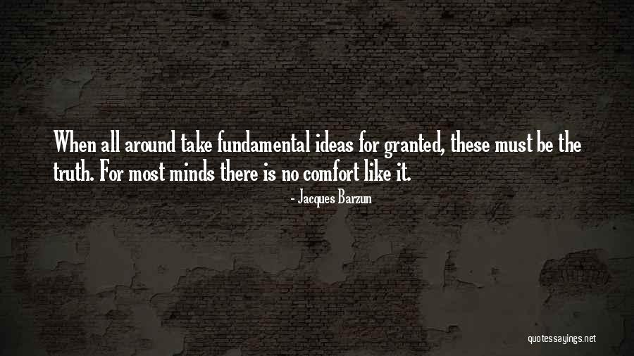 Bhutans Quotes By Jacques Barzun Bhutans Quotes By Jacques Barzun
