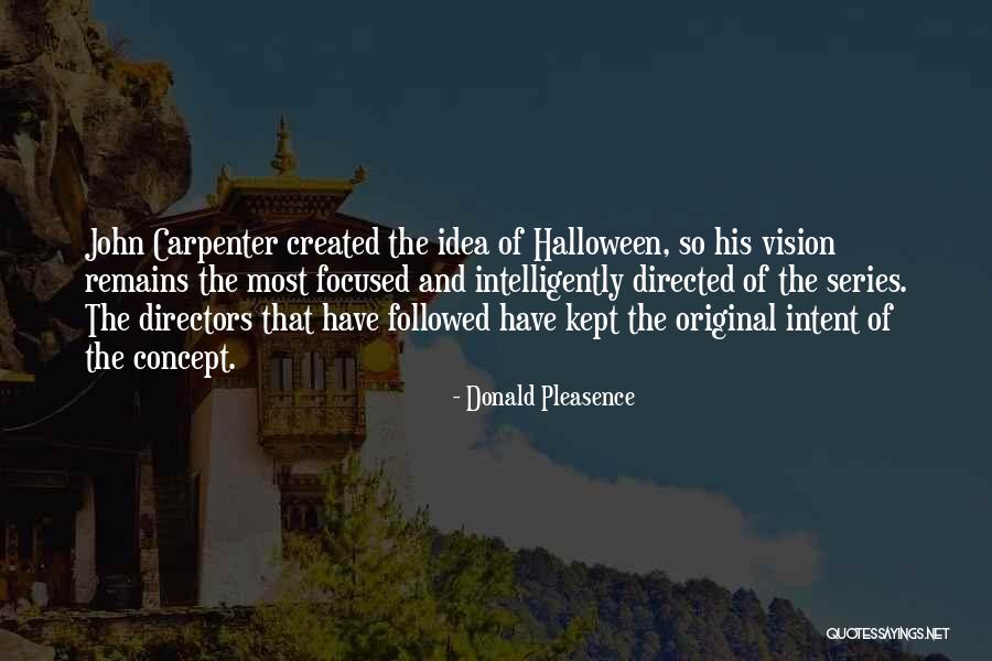 Bi Li Mde Y Ntem Ve Y Ntemsel Kurallar 1 Quotes By Donald Pleasence Bi Li Mde Y Ntem Ve Y Ntemsel Kurallar 1 Quotes By Donald Pleasence