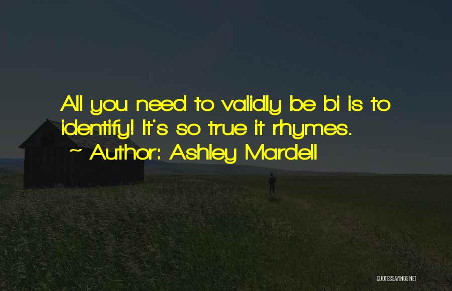 Bi Love Quotes By Ashley Mardell