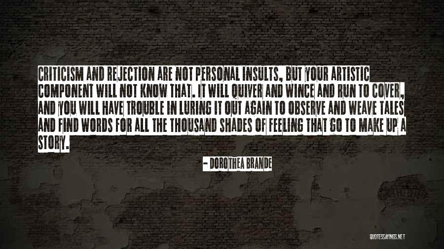 Bi Ri Ke Birike G L Olur Hikayesi Quotes By Dorothea Brande Bi Ri Ke Birike G L Olur Hikayesi Quotes By Dorothea Brande