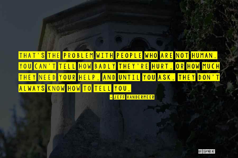 Bi Ri Nci Sinif Okuma Yazma Quotes By Jeff VanderMeer Bi Ri Nci Sinif Okuma Yazma Quotes By Jeff VanderMeer