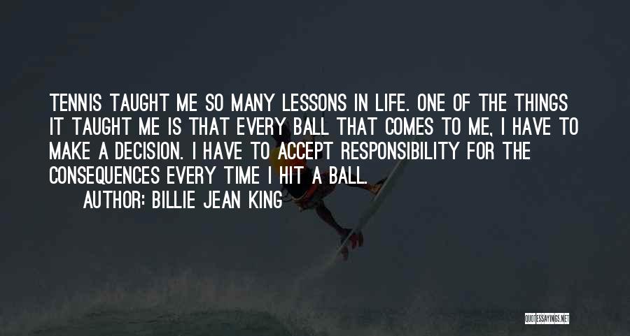 Bi U D Mi N Quotes By Billie Jean King