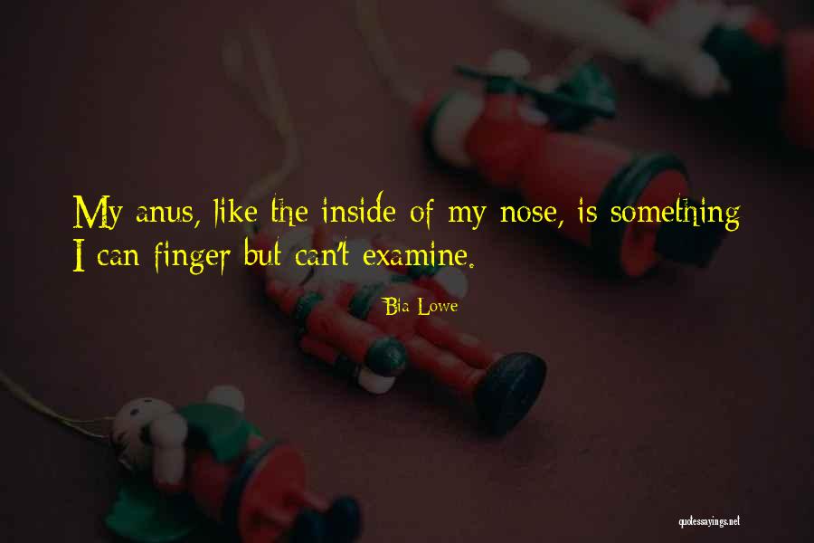 Bia Lowe Quotes 1506567 Bia Lowe Quotes 1506567