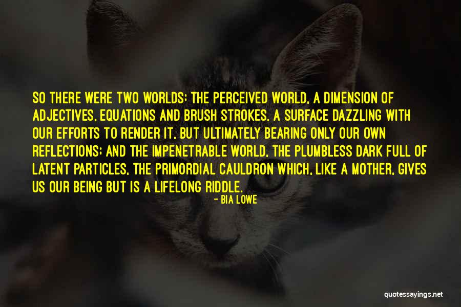 Bia Lowe Quotes 571939 Bia Lowe Quotes 571939