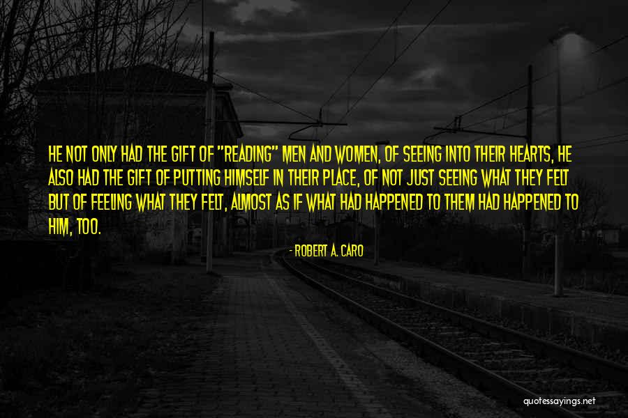 Biadap Maksud Quotes By Robert A. Caro Biadap Maksud Quotes By Robert A. Caro
