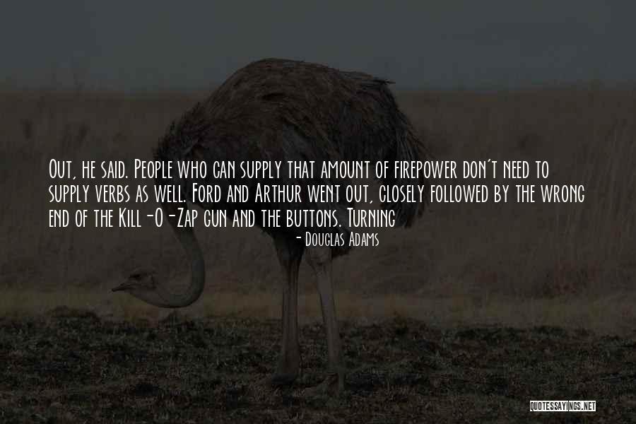 Biagini Inc Marshfield Quotes By Douglas Adams