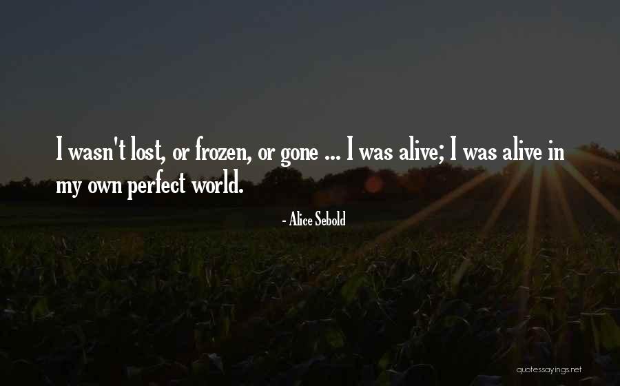 Biagiotti Pienza Quotes By Alice Sebold Biagiotti Pienza Quotes By Alice Sebold