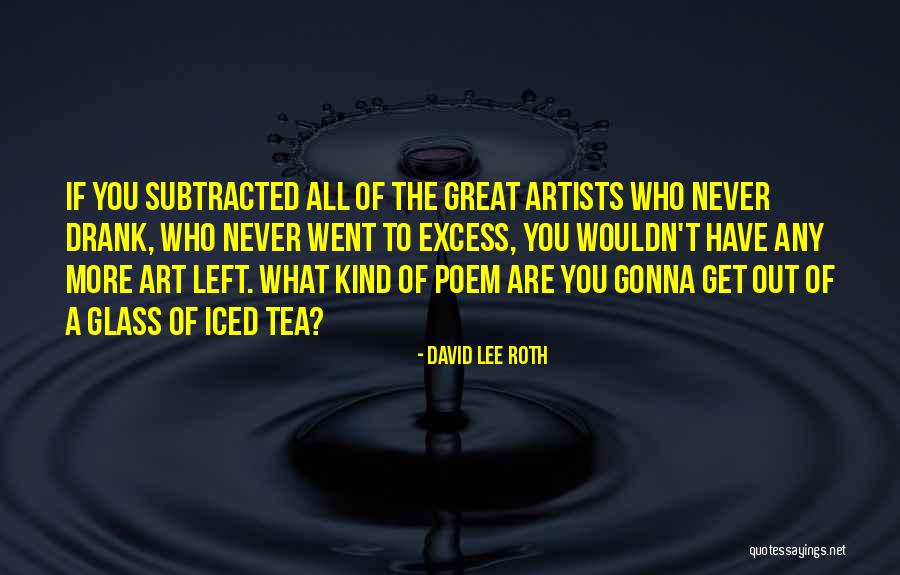 Biagiotti Pienza Quotes By David Lee Roth Biagiotti Pienza Quotes By David Lee Roth