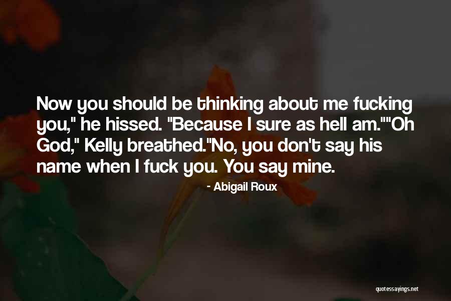 Bialick Tabibian Quotes By Abigail Roux Bialick Tabibian Quotes By Abigail Roux