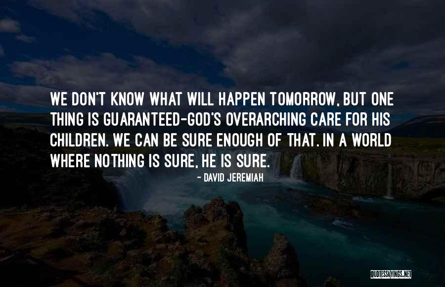 Bialorus Quotes By David Jeremiah Bialorus Quotes By David Jeremiah