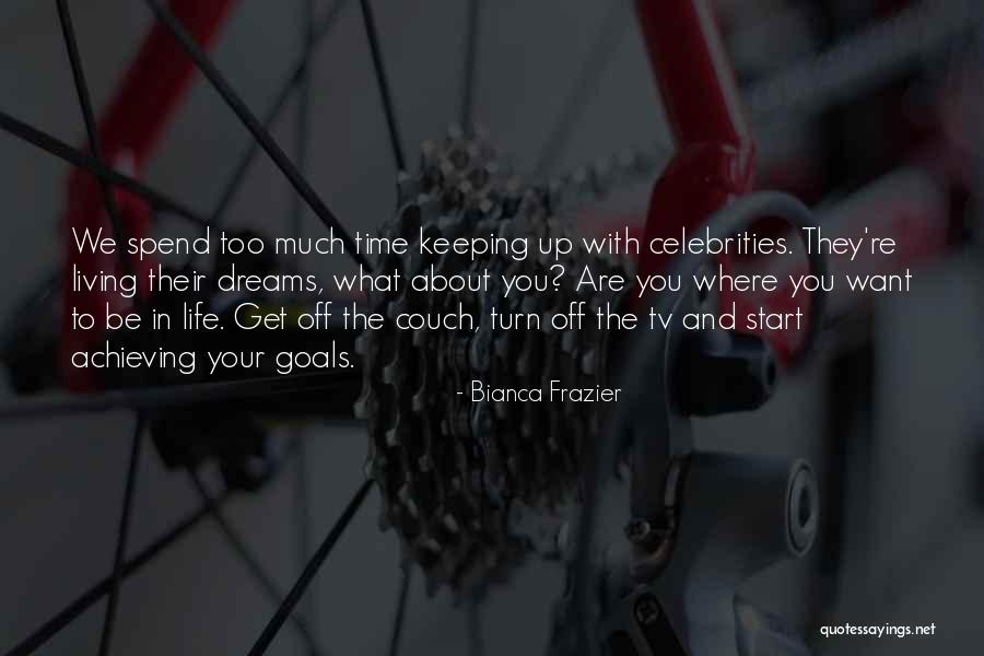 Bianca Frazier Quotes 1130456