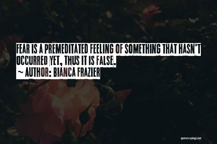 Bianca Frazier Quotes 1248020