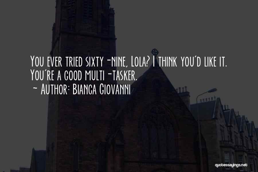 Bianca Giovanni Quotes 1005506