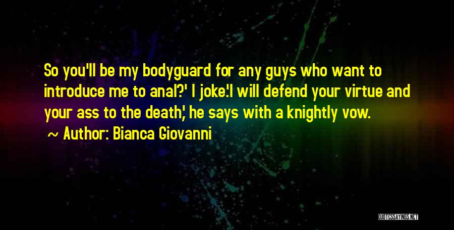 Bianca Giovanni Quotes 984429