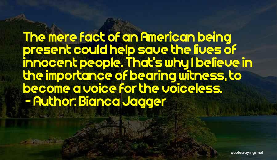 Bianca Jagger Quotes 192253