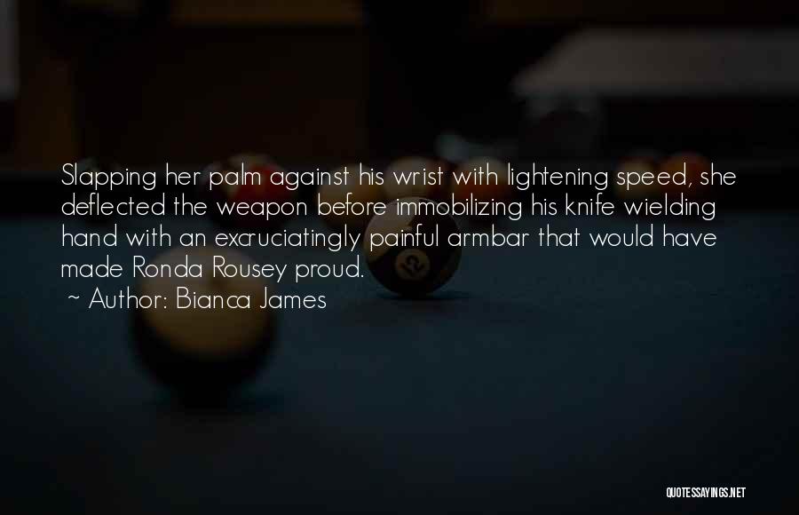 Bianca James Quotes 1244473