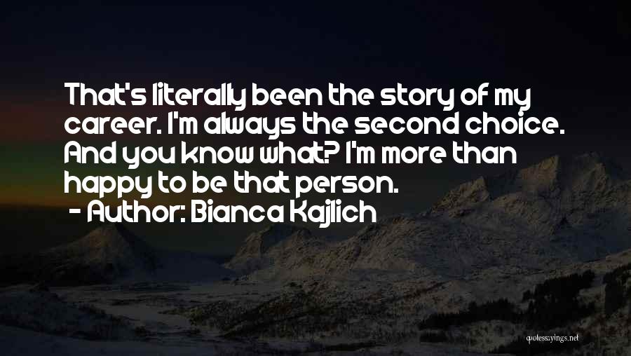 Bianca Kajlich Quotes 846307